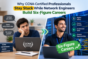 Why CCNA-Certified Professionals Stay Stuck While Network Engineers Build Six-Figure Careers